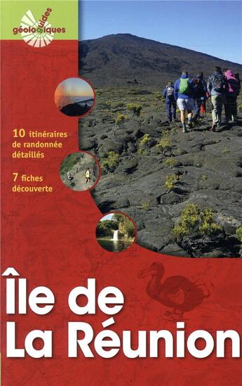 Couverture du livre « Ile de la reunion - 10 itineraires de randonnee. 7 fiches decouverte » de Leduc/Chaput/Hoarau aux éditions Omniscience