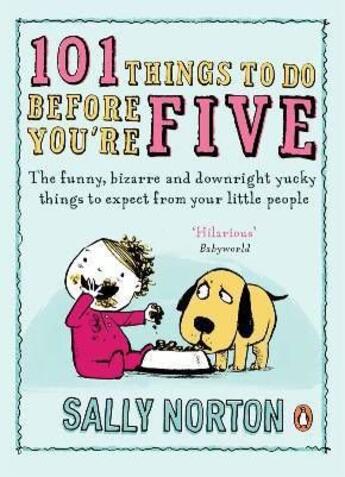 Couverture du livre « 101 things to do before you're five » de Sally Norton aux éditions Adult Pbs