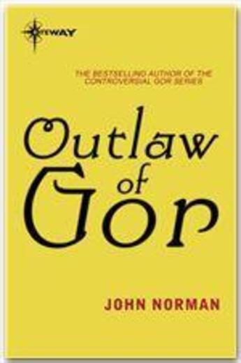 Couverture du livre « Outlaw of Gor » de John Norman aux éditions Victor Gollancz