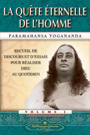 Couverture du livre « La quête éternelle de l'homme » de Paramahansa Yogananda aux éditions Srf