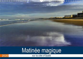 Couverture du livre « Matinee magique sur la cote d opale calendrier mural 2020 din a3 horizontal - images d une matinee m » de Carmen Mocanu aux éditions Calvendo