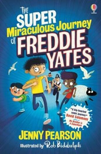 Couverture du livre « The super-miraculous journey of Freddie Yates » de Rob Biddulph et Jenny Pearson aux éditions Usborne