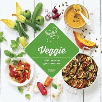 Couverture du livre « Veggie ; 100 recettes végétariennes » de  aux éditions Hachette Pratique