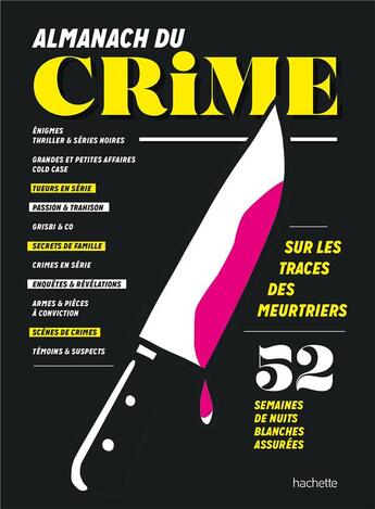 Couverture du livre « Almanach du crime : 52 semaines de nuits blanches assurées » de  aux éditions Hachette Pratique