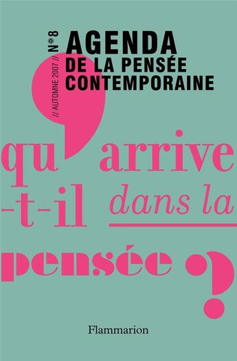 Couverture du livre « Agenda de la pensée contemporaine t.8 » de Francois Jullien aux éditions Flammarion