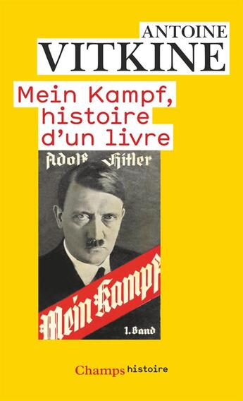 Couverture du livre « Mein kampf, histoire d'un livre » de Antoine Vitkine aux éditions Flammarion