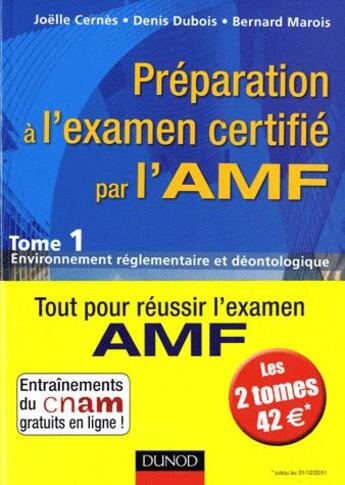 Couverture du livre « Préparation à l'examen certifié par l'AMF » de Denis Dubois et Joelle Cernes et Marois/Bernard et Bertrand Djembissi et Nathalie Oriol aux éditions Dunod