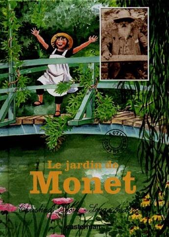 Couverture du livre « Jardin de monet (le) » de Bjork Christina aux éditions Casterman