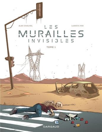 Couverture du livre « Les murailles invisibles Tome 1 » de Alex Chauvel et Ludovic Rio aux éditions Dargaud