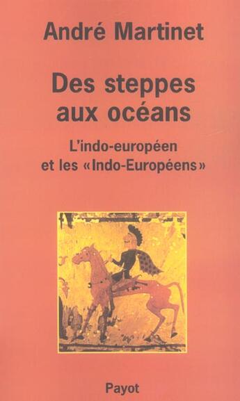 Couverture du livre « Des steppes aux océans » de Andre Martinet aux éditions Payot