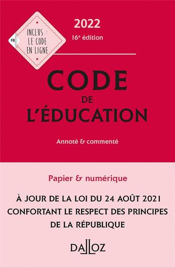 Couverture du livre « Code de l'éducation, annoté et commenté (édition 2022) » de Marc Debene et Christelle De Gaudemont et Francoise Marillia aux éditions Dalloz