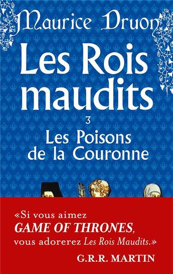 Couverture du livre « Les rois maudits Tome 3 : les poisons de la couronne » de Maurice Druon aux éditions Le Livre De Poche