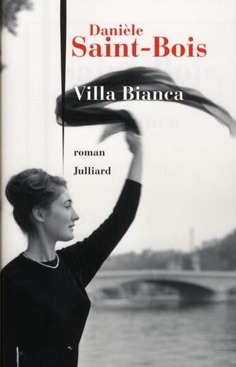 Couverture du livre « Villa bianca » de Daniele Saint-Bois aux éditions Julliard