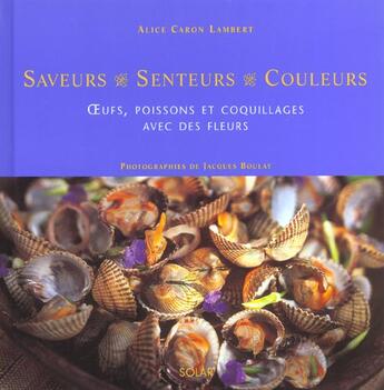 Couverture du livre « Oeufs Poissons Et Coquillages Avec Des Fleurs » de Alice Caron Lambert aux éditions Solar