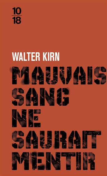 Couverture du livre « Mauvais sang ne saurait mentir » de Walter Kirn aux éditions 10/18