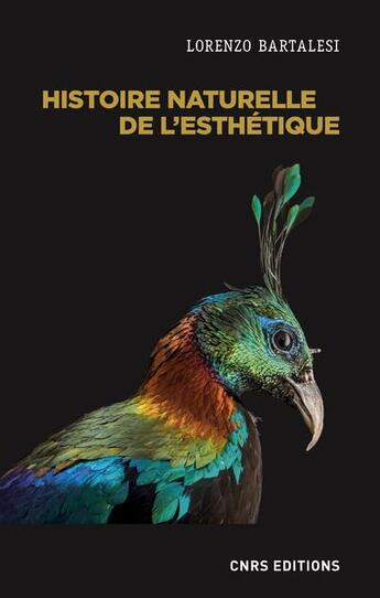 Couverture du livre « Histoire naturelle de l'esthétique » de Lorenzo Bartalesi aux éditions Cnrs