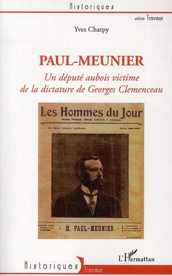 Couverture du livre « Paul-Menier, un député aubois victime de la dictature de Georges Clémenceau » de Yves Charpy aux éditions L'harmattan