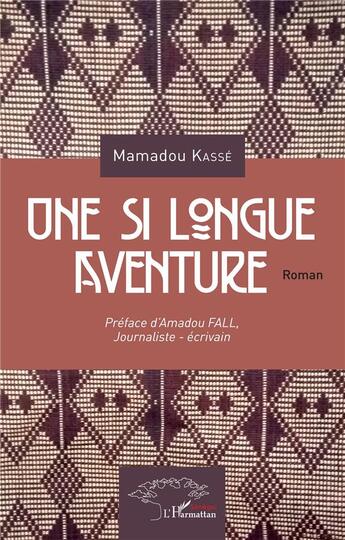 Couverture du livre « Une si longue aventure » de Mamadou Kasse aux éditions L'harmattan