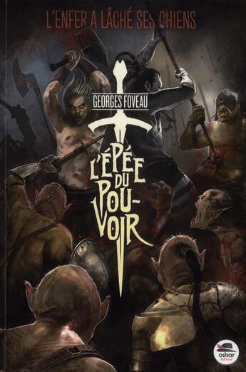 Couverture du livre « L'épée du pouvoir » de Georges Foveau aux éditions Oskar