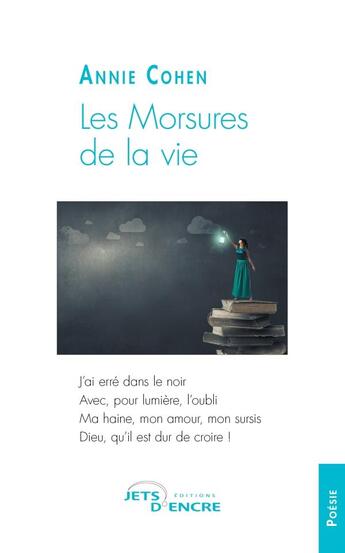 Couverture du livre « Les morsures de la vie » de Annie Cohen aux éditions Jets D'encre