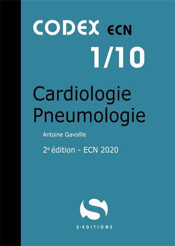 Couverture du livre « Codex ECN Tome 1 : cardiologie pneumologie (édition 2020) » de Gavoille Antoine aux éditions S-editions