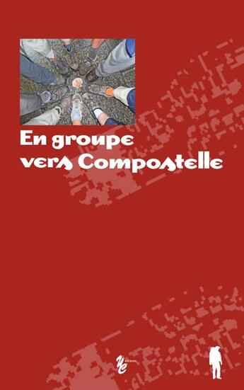 Couverture du livre « En groupe vers Compostelle » de Tellier Remy aux éditions Yellow Concept