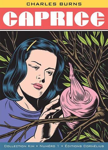 Couverture du livre « Caprice » de Charles Burns aux éditions Cornelius