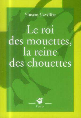 Couverture du livre « Le roi des mouettes, la reine des chouettes » de Vincent Cuvellier aux éditions Thierry Magnier