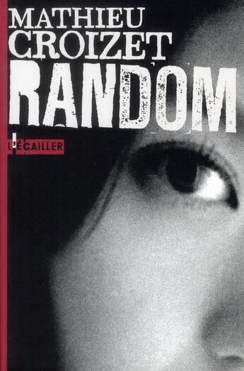 Couverture du livre « Random » de Mathieu Croizet aux éditions L'ecailler