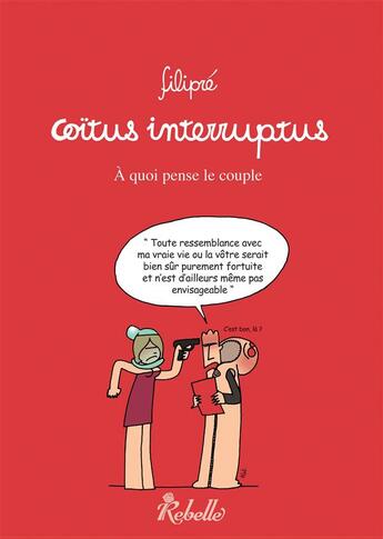 Couverture du livre « Coitus interruptus » de Filipre aux éditions Rebelle
