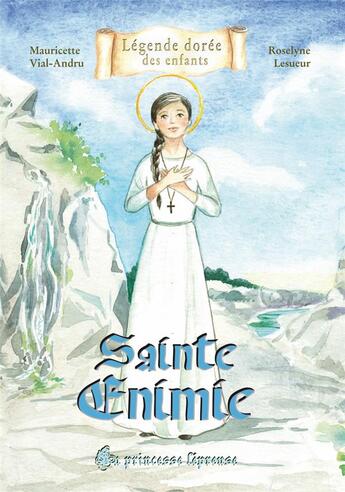 Couverture du livre « Sainte Enimie » de Mauricette Vial-Andru et Roselyne Lesueur aux éditions Saint Jude