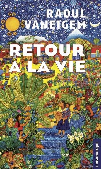 Couverture du livre « Retour à la vie » de Raoul Vaneigem aux éditions Insomniaque