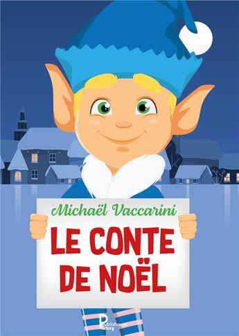 Couverture du livre « Le conte de Noël » de Michael Vaccarini aux éditions Publishroom Factory