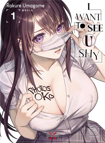 Couverture du livre « I want to see u shy Tome 1 » de Rakure Umagome aux éditions Ono