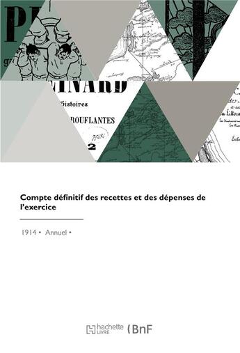 Couverture du livre « Compte définitif des recettes et des dépenses de l'exercice » de Colonie Du Senegal aux éditions Hachette Bnf