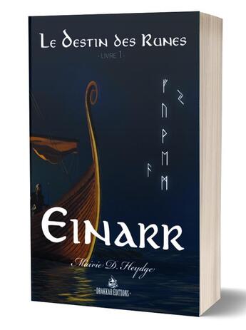 Couverture du livre « Le destin des rtunes - t01 - einarr » de D.Heydge Mairie aux éditions Drakkar Editions