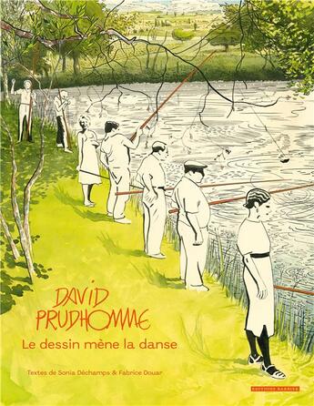 Couverture du livre « Le dessin mene la danse » de David Prudhomme et Fabrice Douar et Sonia Dechamps et Collectif aux éditions Barbier