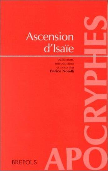 Couverture du livre « Ascension d'Isaïe » de Enrico Norelli aux éditions Brepols