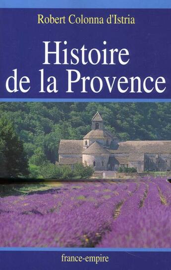 Couverture du livre « Histoire de la Provence » de Robert Colonna D'Istria aux éditions France-empire