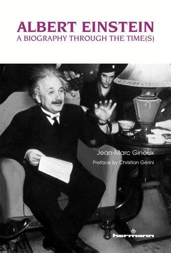 Couverture du livre « Albert Einstein : A biography through the time(s) » de Ginoux Jean-Marc aux éditions Hermann