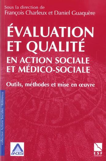 Couverture du livre « Evaluation et qualite en action sociale et medico sociale » de Charleux/Andesi aux éditions Esf Social