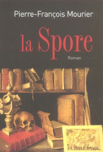 Couverture du livre « La spore » de Mourier P-F. aux éditions Table Ronde