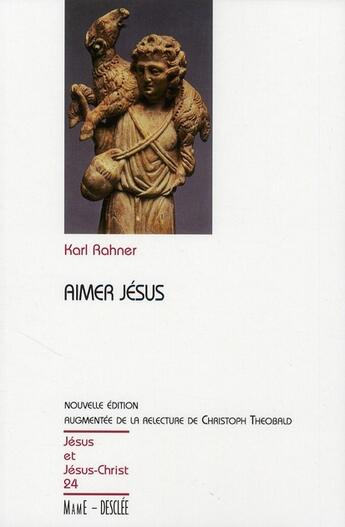 Couverture du livre « Aimer Jésus » de Karl Rahner aux éditions Mame