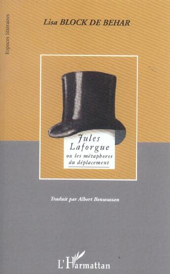 Couverture du livre « Jules laforgue ou les metaphores du deplacement » de Lisa Block De Behar aux éditions L'harmattan