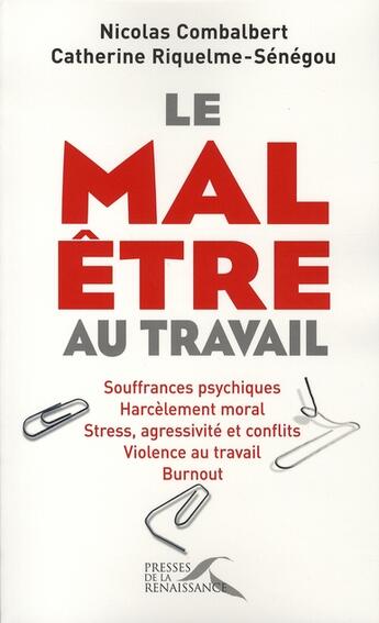 Couverture du livre « Le mal-être au travail » de Riquelme-Senegou aux éditions Presses De La Renaissance