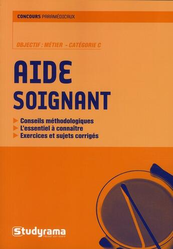 Couverture du livre « Aide soignant ; catégorie C » de  aux éditions Studyrama