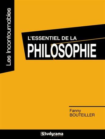 Couverture du livre « L'essentiel de la philosophie » de Fanny Bouteiller aux éditions Studyrama