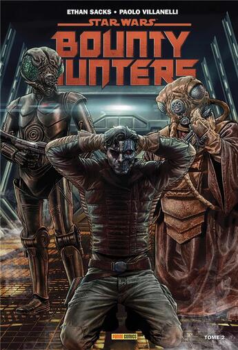 Couverture du livre « Star Wars - Bounty Hunters t.2 » de Ethan Sacks et Paolo Villanelli aux éditions Panini