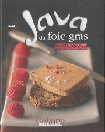 Couverture du livre « La java du foie gras » de Jean-Claude Molinier aux éditions Sud Ouest Editions