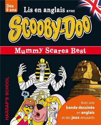 Couverture du livre « Lis en anglais avec Scooby-Doo ; mummy scaries best » de  aux éditions Harrap's